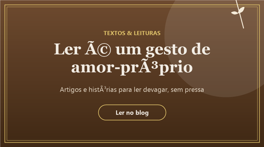 Textos e leituras sobre desejo e autoconhecimento